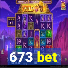 673 bet